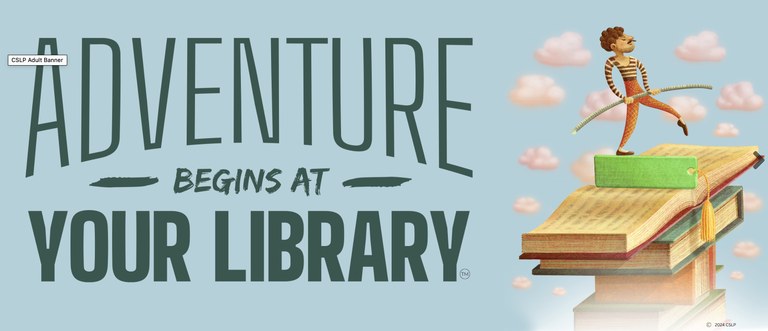 2024 Summer Reading Program Adventure begins at your library