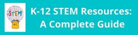 K-12 STEM Resources A Complete Guide-2.jpg