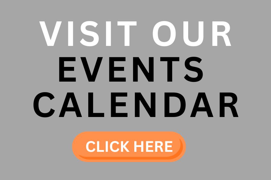 VISIT OUR EVENTS CALENDAR.jpeg